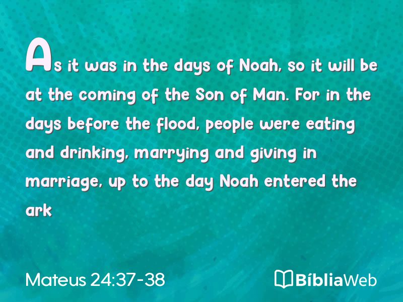 Mateus 24:37-38 em imagem para compartilhar