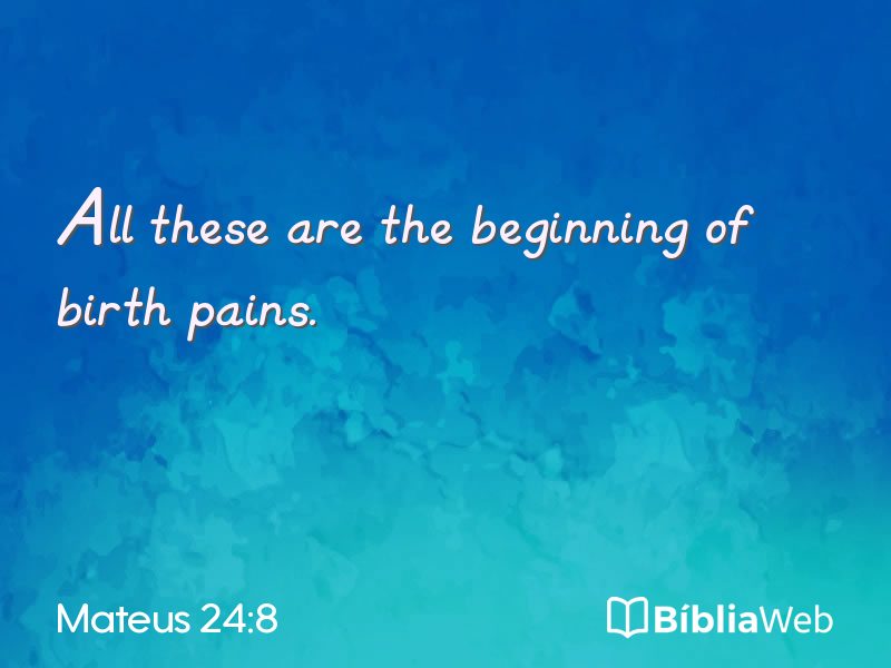 Mateus 24:8 em imagem para compartilhar