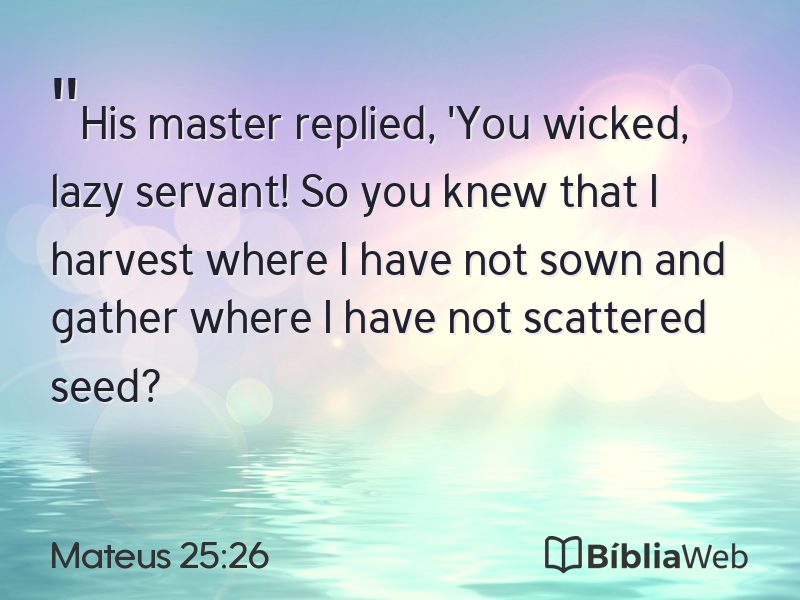 Mateus 25:26 em imagem para compartilhar