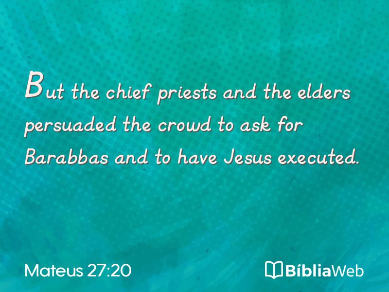 Mateus 27:20 em imagem para compartilhar
