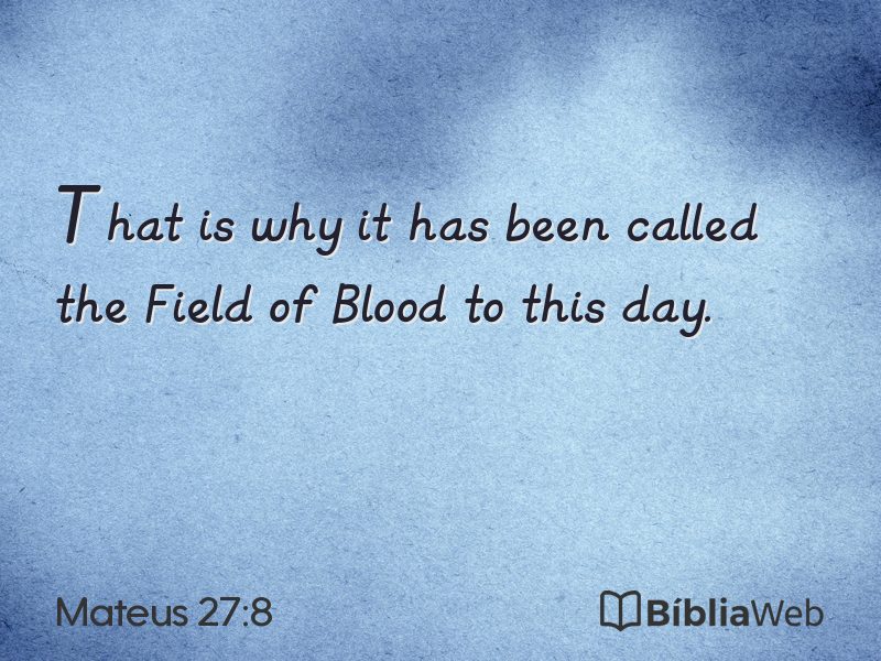 Mateus 27:8 em imagem para compartilhar