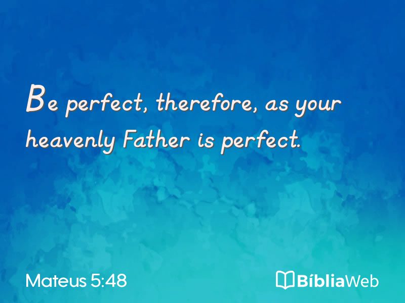 Mateus 5:48 em imagem para compartilhar