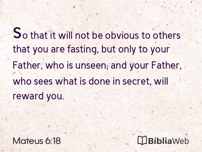Mateus 6:18 em imagem para compartilhar