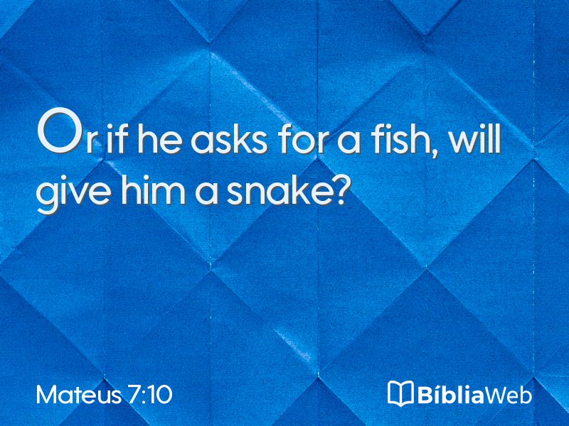 Mateus 7:10 em imagem para compartilhar