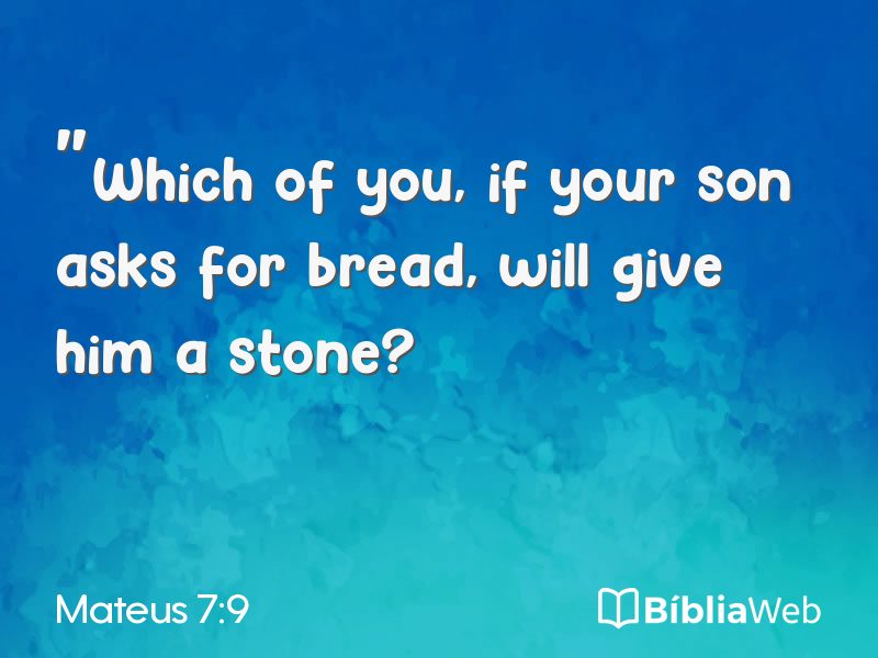 Mateus 7:9 em imagem para compartilhar