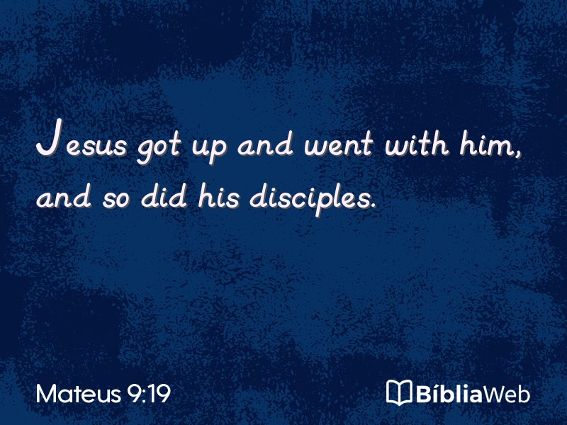 Mateus 9:19 em imagem para compartilhar