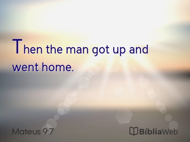 Mateus 9:7 em imagem para compartilhar