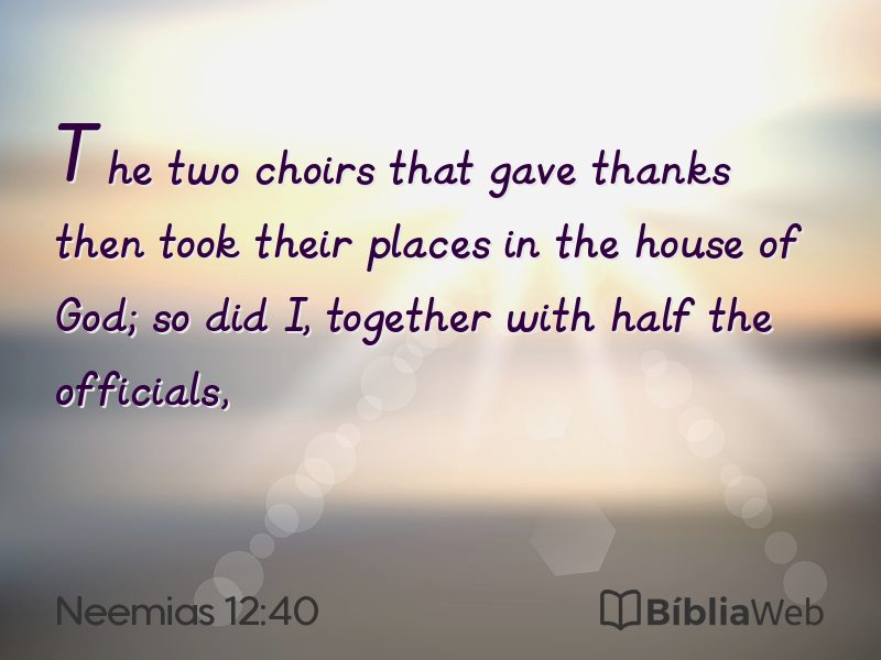 Neemias 12:40 em imagem para compartilhar