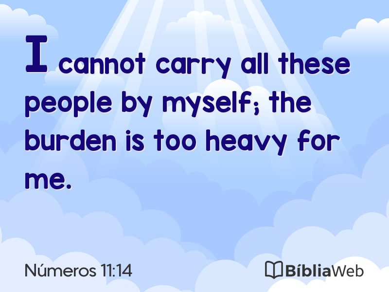 Números 11:14 em imagem para compartilhar