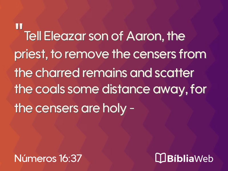 Números 16:37 em imagem para compartilhar