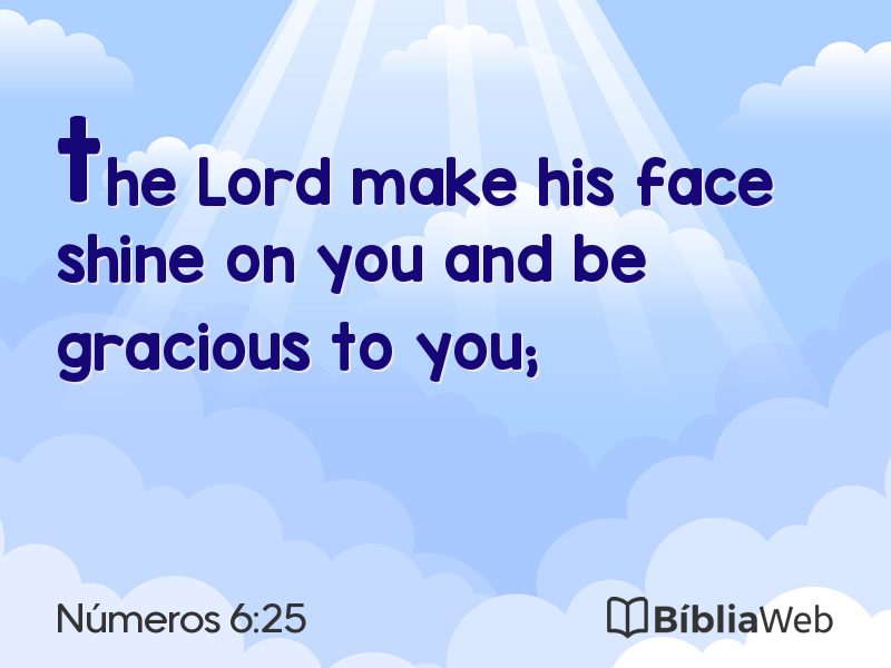 Números 6:25 em imagem para compartilhar