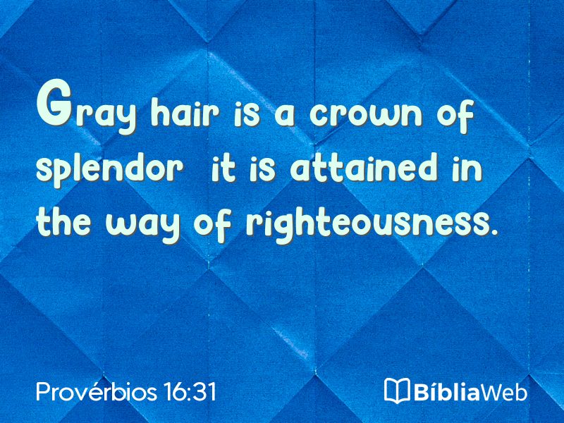 Provérbios 16:31 em imagem para compartilhar