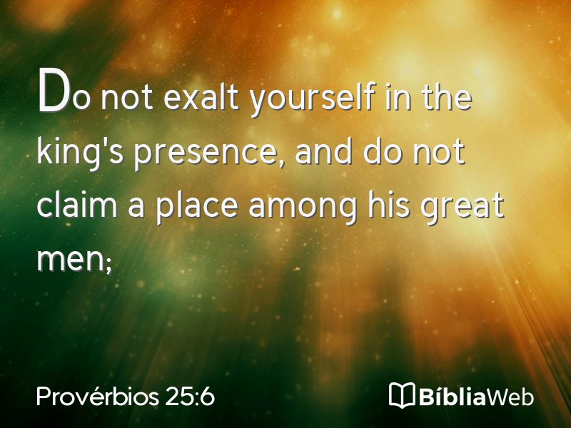 Provérbios 25:6 em imagem para compartilhar