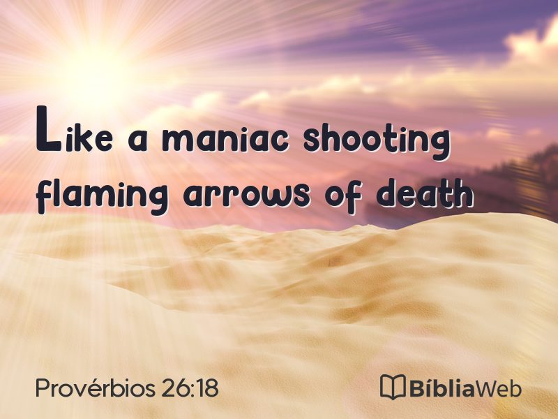 Provérbios 26:18 em imagem para compartilhar