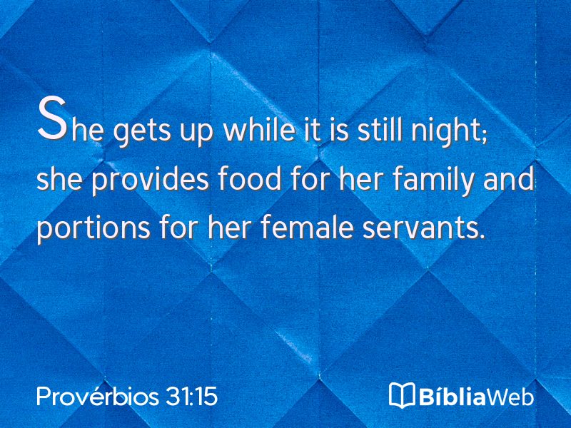 Provérbios 31:15 em imagem para compartilhar