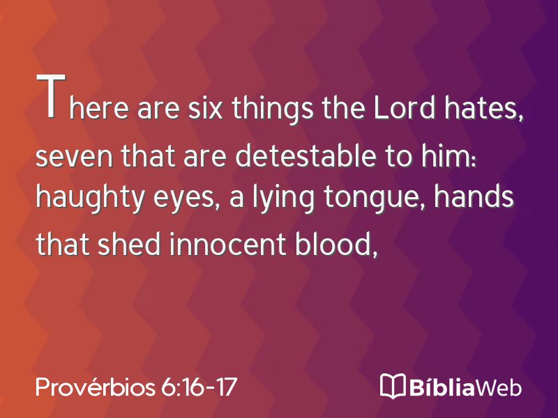 Provérbios 6:16-17 em imagem para compartilhar