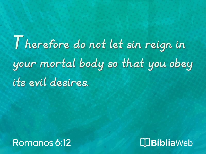 Romanos 6:12 em imagem para compartilhar