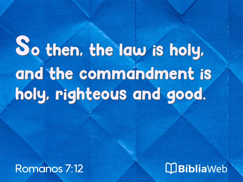 Romanos 7:12 em imagem para compartilhar