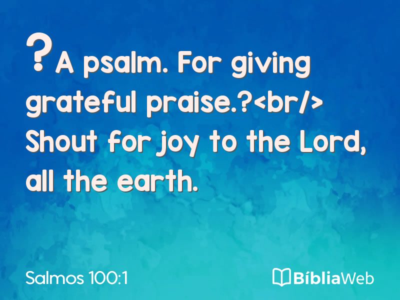 Salmos 100:1 em imagem para compartilhar