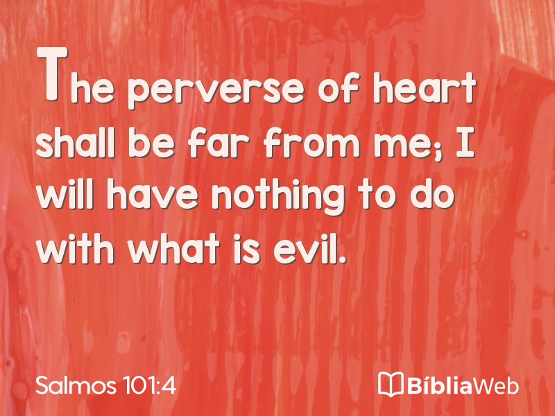 Salmos 101:4 em imagem para compartilhar