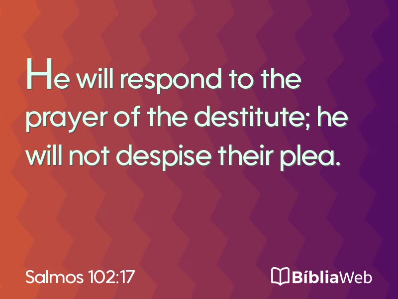 Salmos 102:17 em imagem para compartilhar