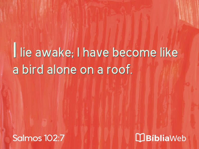 Salmos 102:7 em imagem para compartilhar