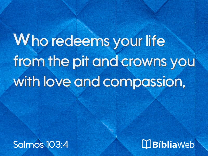 Salmos 103:4 em imagem para compartilhar
