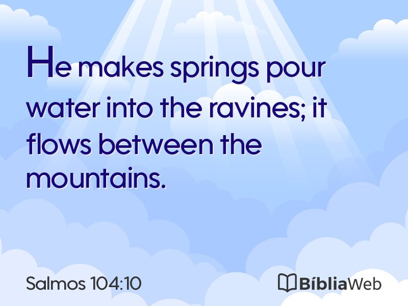 Salmos 104:10 em imagem para compartilhar