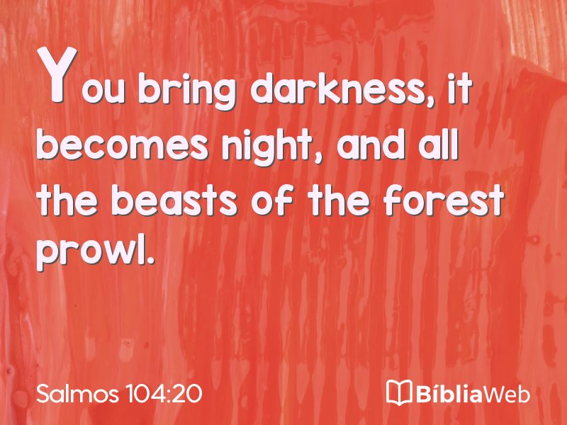 Salmos 104:20 em imagem para compartilhar
