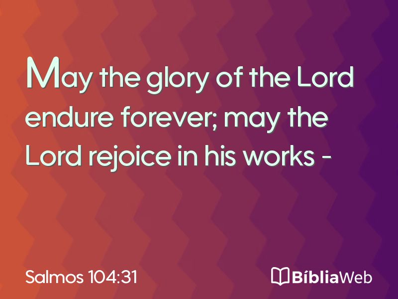 Salmos 104:31 em imagem para compartilhar