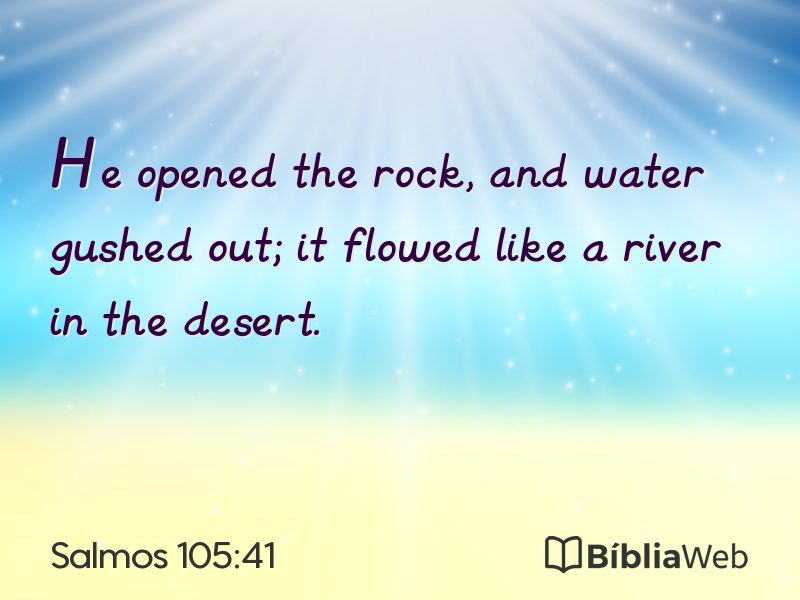Salmos 105:41 em imagem para compartilhar