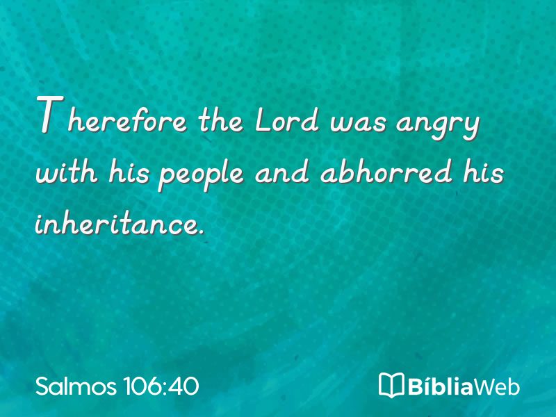 Salmos 106:40 em imagem para compartilhar