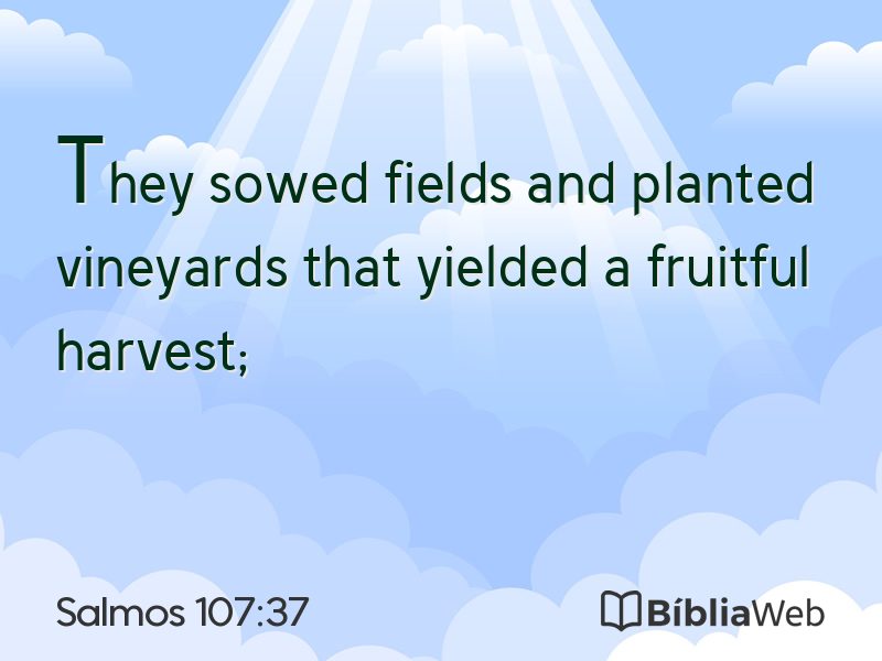 Salmos 107:37 em imagem para compartilhar