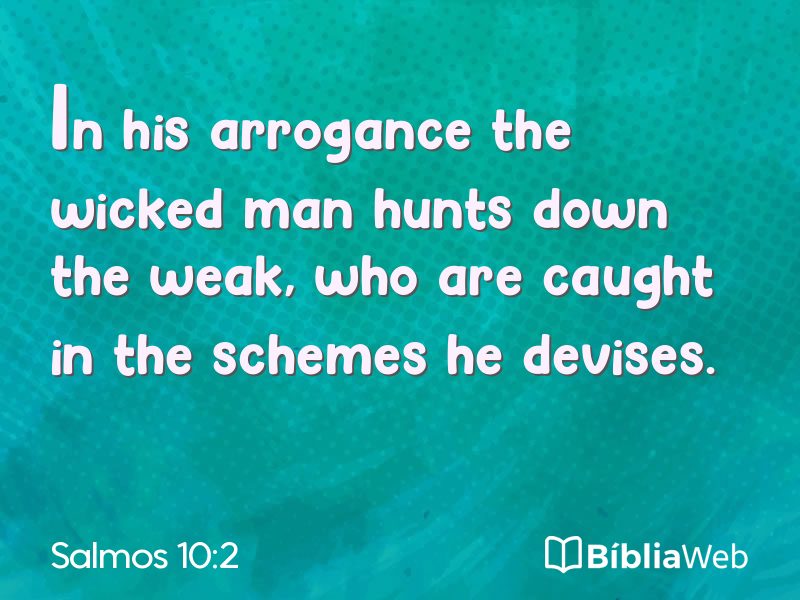 Salmos 10:2 em imagem para compartilhar