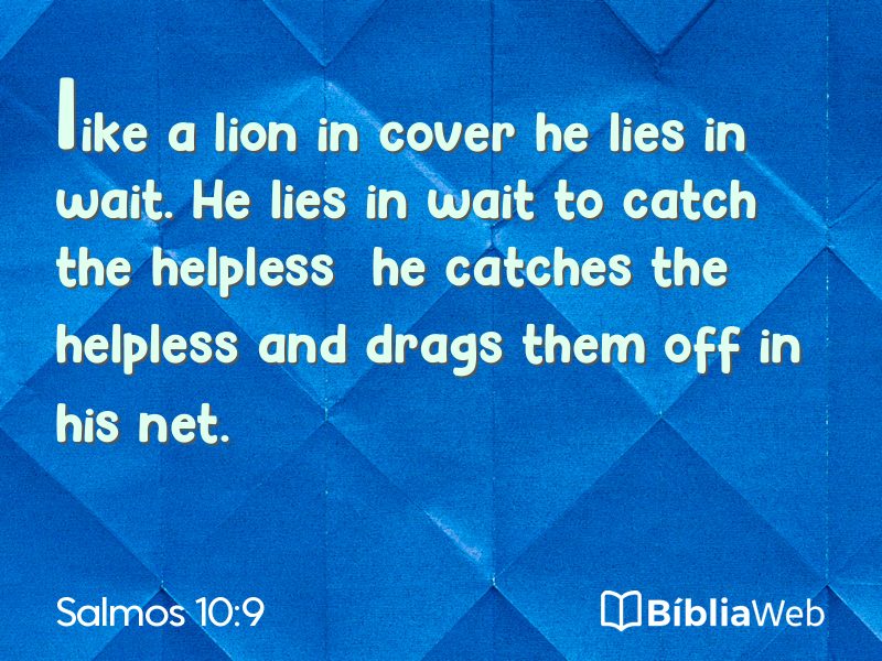 Salmos 10:9 em imagem para compartilhar