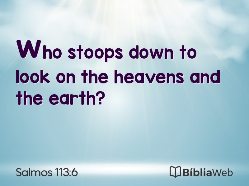 Salmos 113:6 em imagem para compartilhar