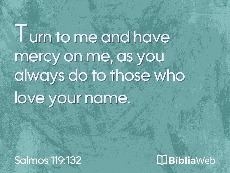 Salmos 119:132 em imagem para compartilhar