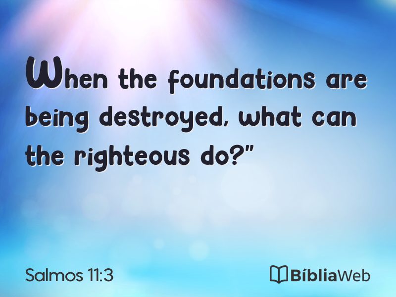 Salmos 11:3 em imagem para compartilhar