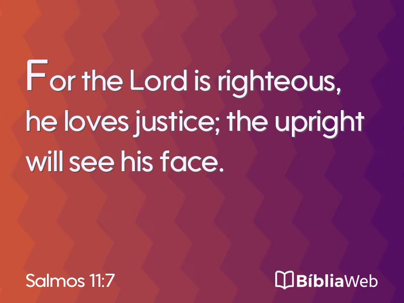 Salmos 11:7 em imagem para compartilhar