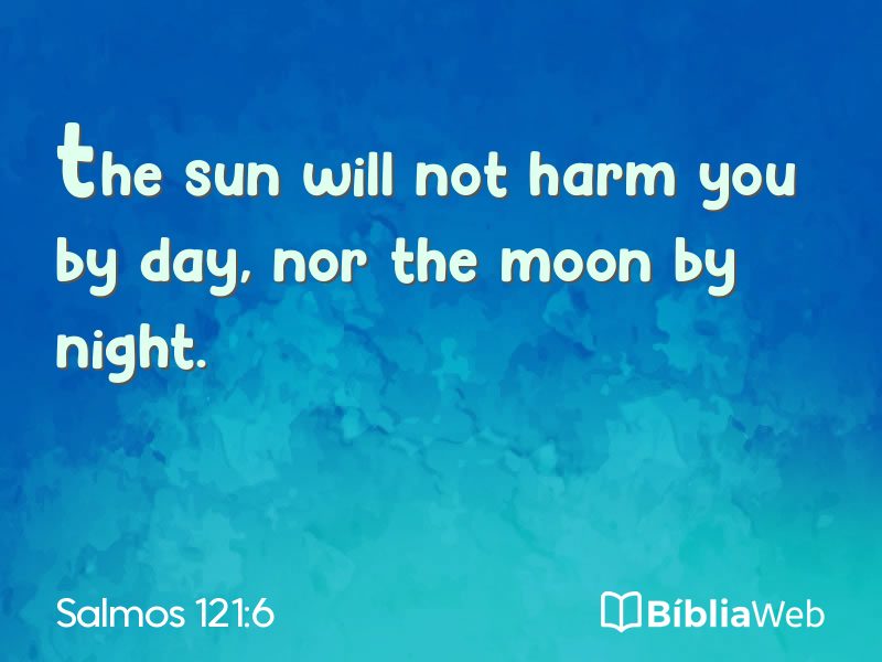 Salmos 121:6 em imagem para compartilhar