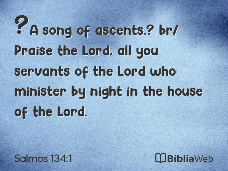 Salmos 134:1 em imagem para compartilhar