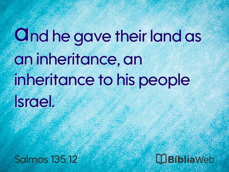 Salmos 135:12 em imagem para compartilhar