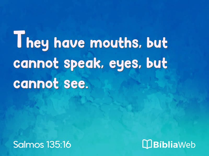 Salmos 135:16 em imagem para compartilhar