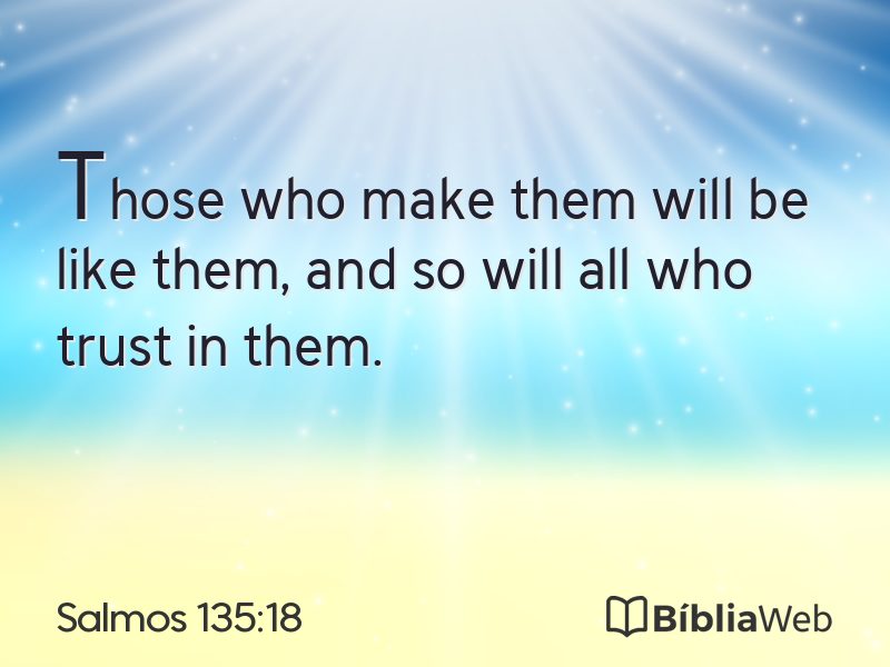 Salmos 135:18 em imagem para compartilhar