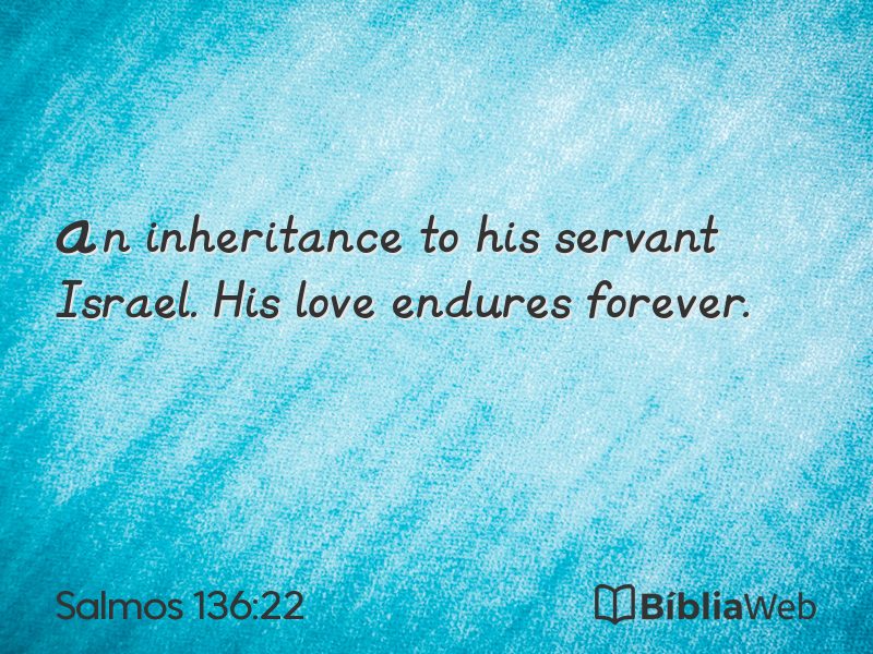 Salmos 136:22 em imagem para compartilhar