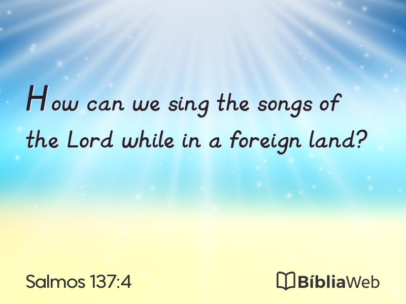 Salmos 137:4 em imagem para compartilhar