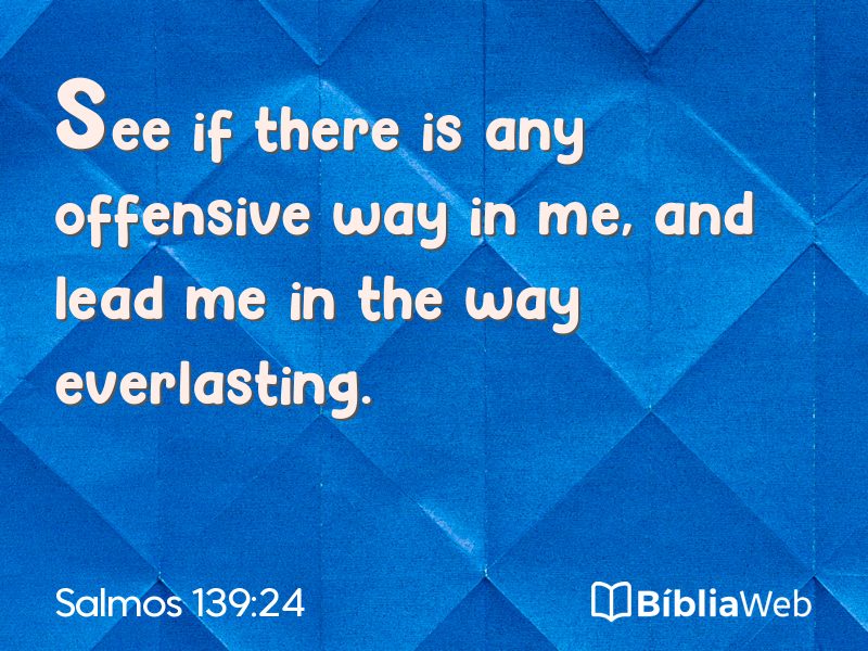 Salmos 139:24 em imagem para compartilhar