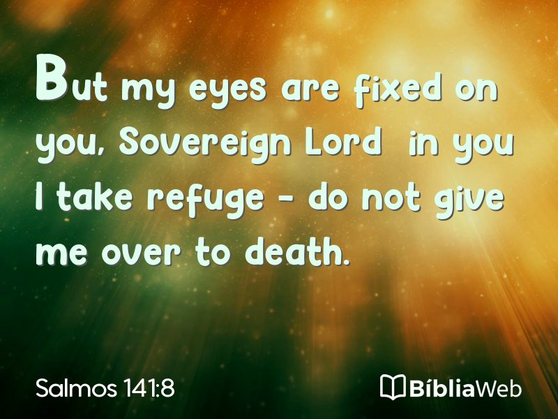 Salmos 141:8 em imagem para compartilhar