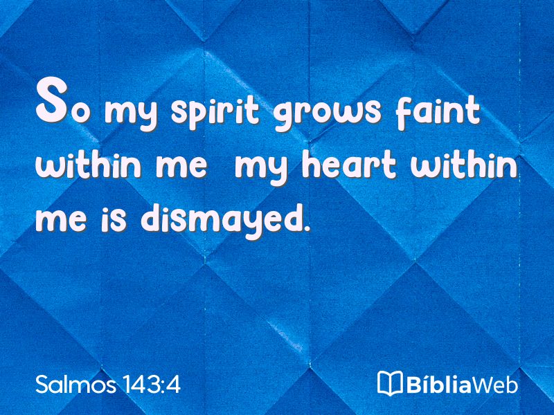 Salmos 143:4 em imagem para compartilhar