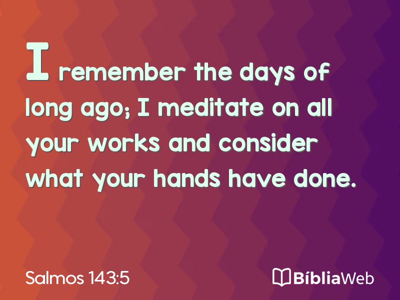 Salmos 143:5 em imagem para compartilhar